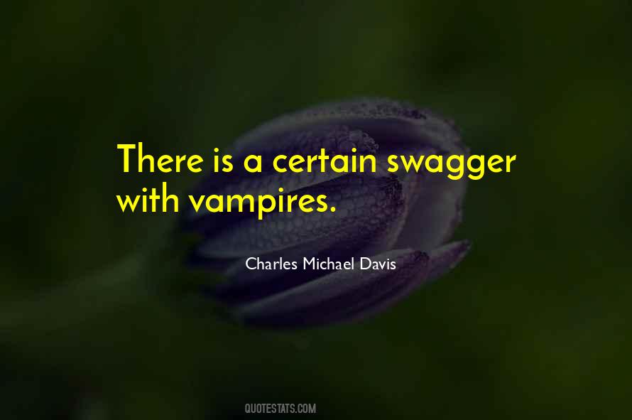 Charles Michael Davis Quotes #964137