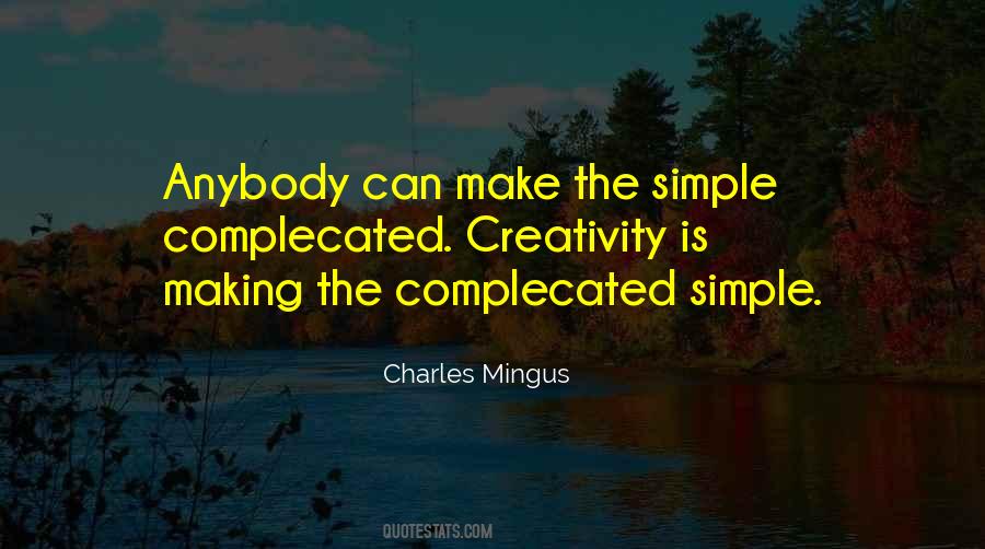 Charles Mingus Quotes #1791939