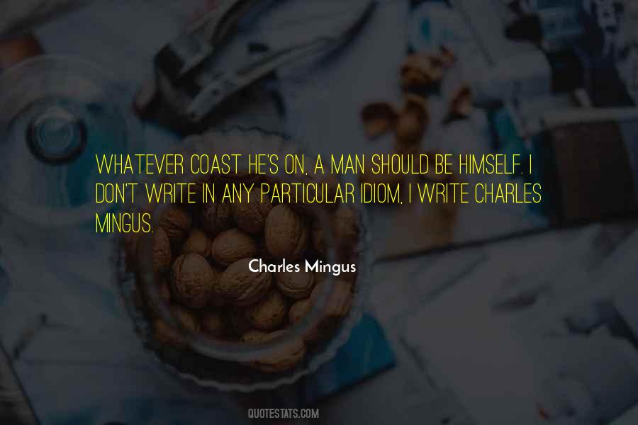 Charles Mingus Quotes #436351