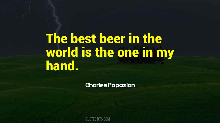 Charles Papazian Quotes #1220360