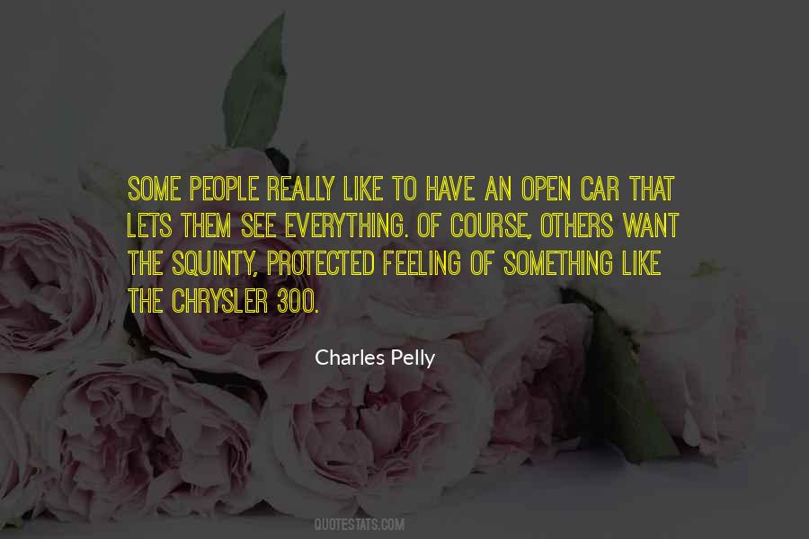 Charles Pelly Quotes #1483163