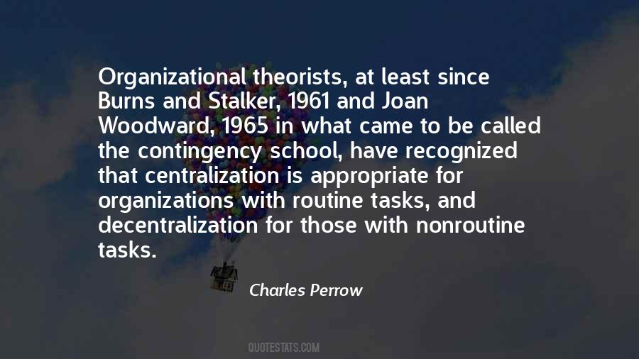 Charles Perrow Quotes #1365856 Charles Perrow Quotes #1365856