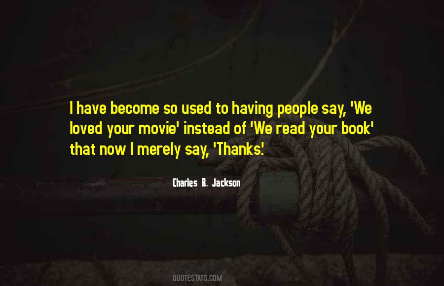 Charles R. Jackson Quotes #1092210