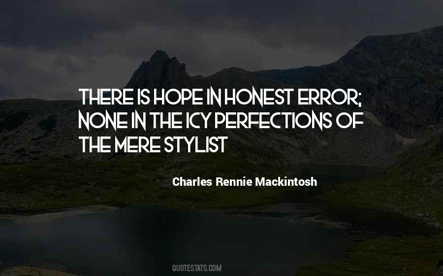 Charles Rennie Mackintosh Quotes #535883