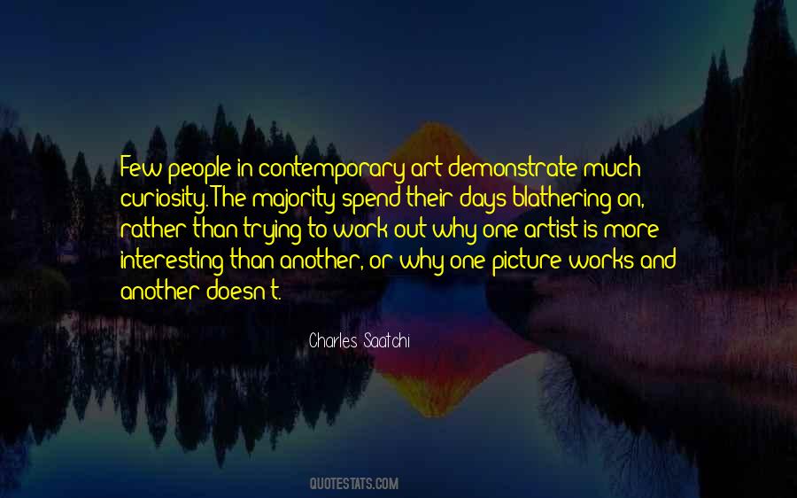 Charles Saatchi Quotes #1110372
