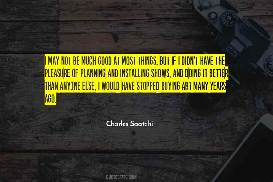 Charles Saatchi Quotes #228696