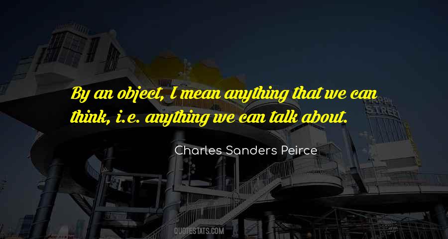 Charles Sanders Peirce Quotes #1596989