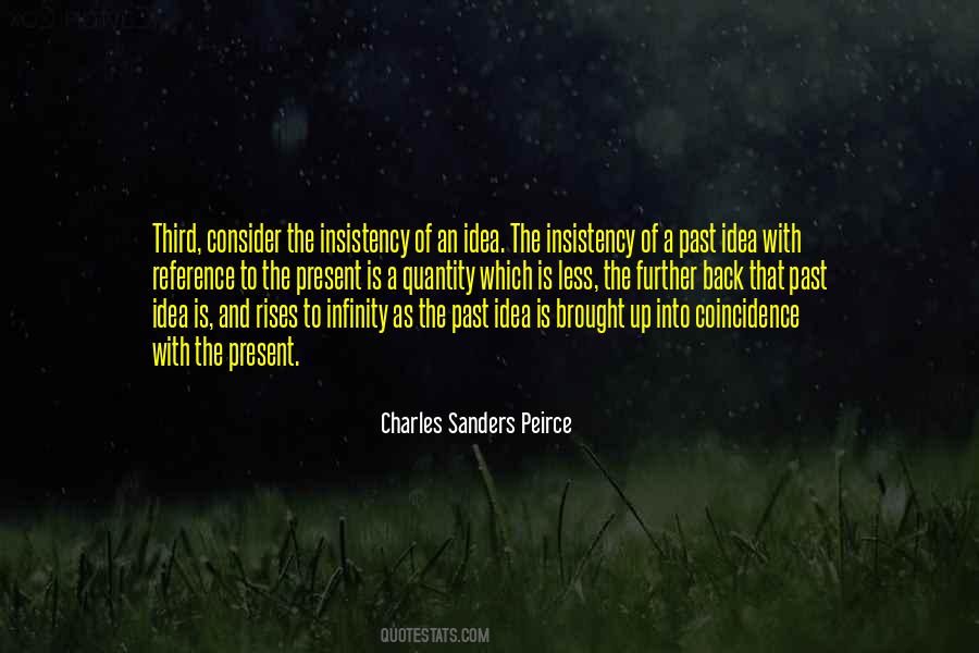 Charles Sanders Peirce Quotes #490843