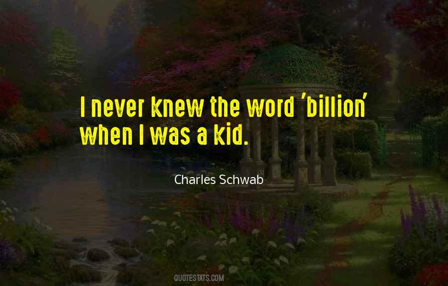 Charles Schwab Quotes #1173322