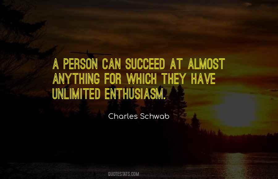 Charles Schwab Quotes #1191914