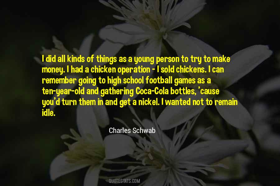 Charles Schwab Quotes #1586774