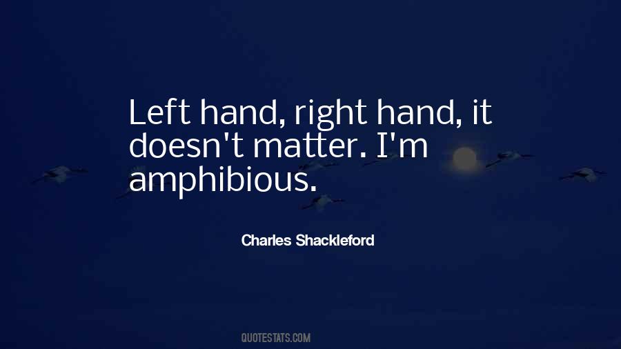 Charles Shackleford Quotes #1455494