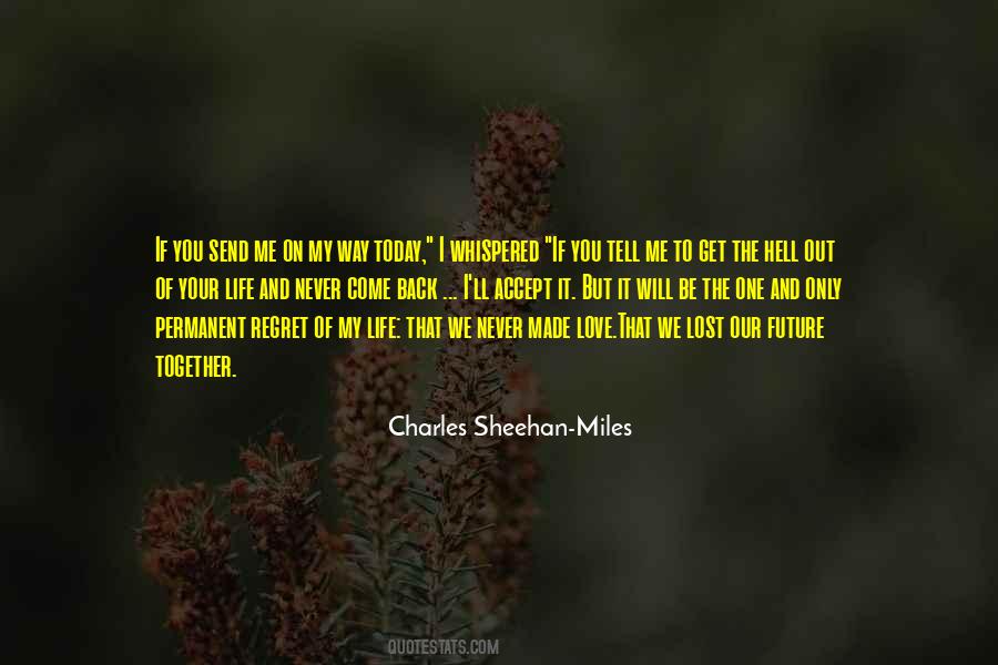 Charles Sheehan-Miles Quotes #1145407