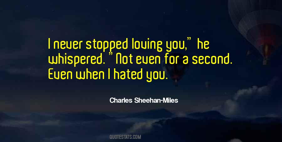 Charles Sheehan-Miles Quotes #117619