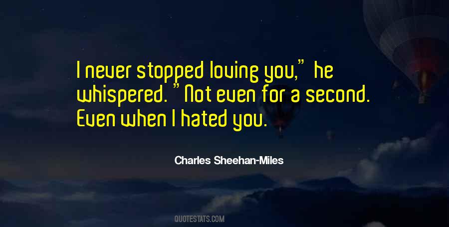 Charles Sheehan-Miles Quotes #117619