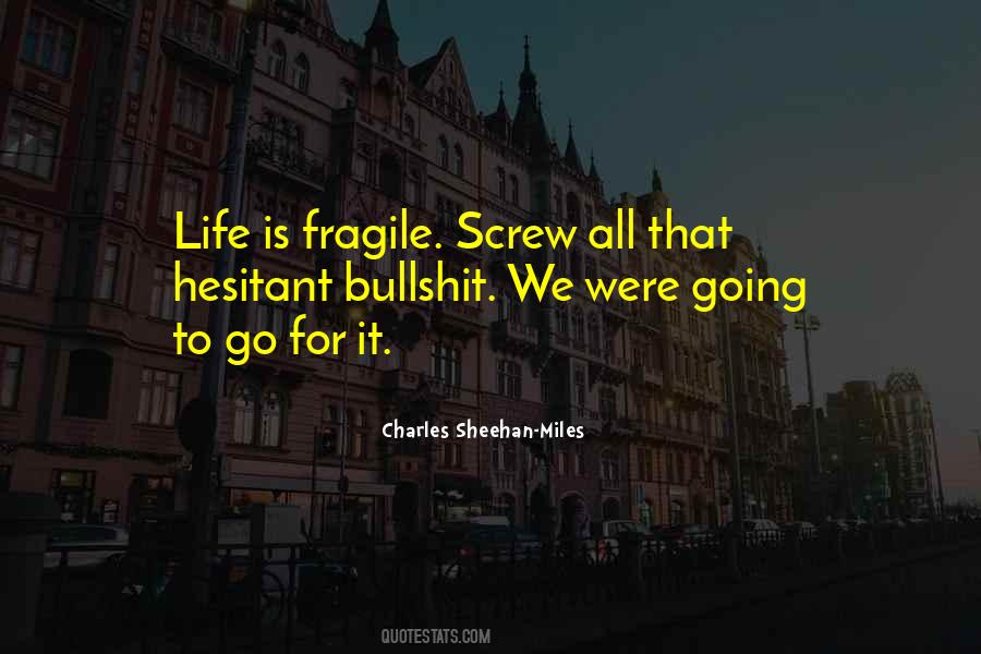 Charles Sheehan-Miles Quotes #127269