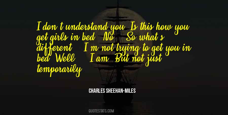 Charles Sheehan-Miles Quotes #1476017