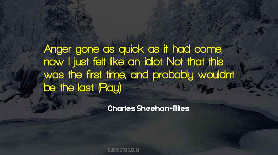 Charles Sheehan-Miles Quotes #1552839