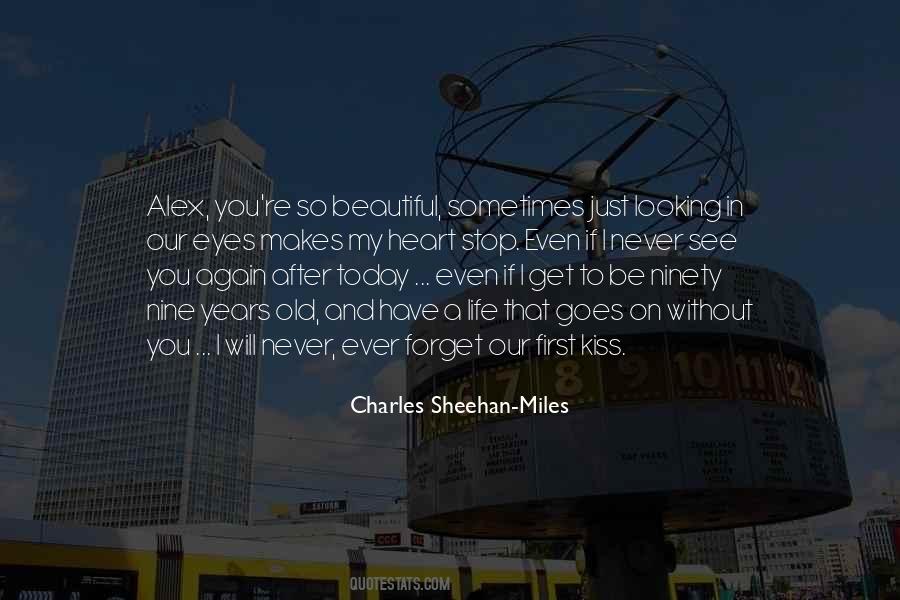 Charles Sheehan-Miles Quotes #1643094