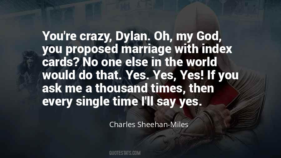 Charles Sheehan-Miles Quotes #418304