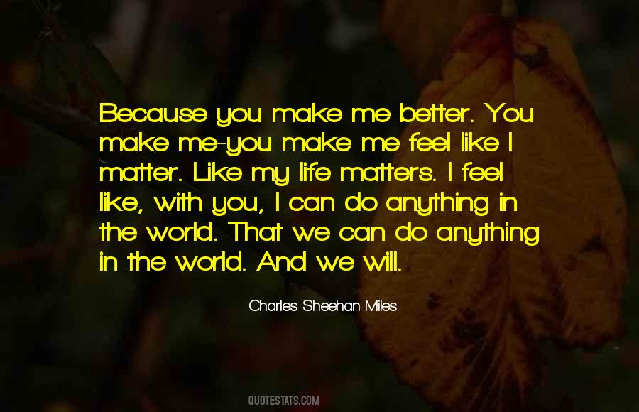 Charles Sheehan-Miles Quotes #612377