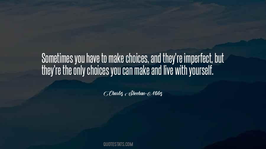 Charles Sheehan-Miles Quotes #730382