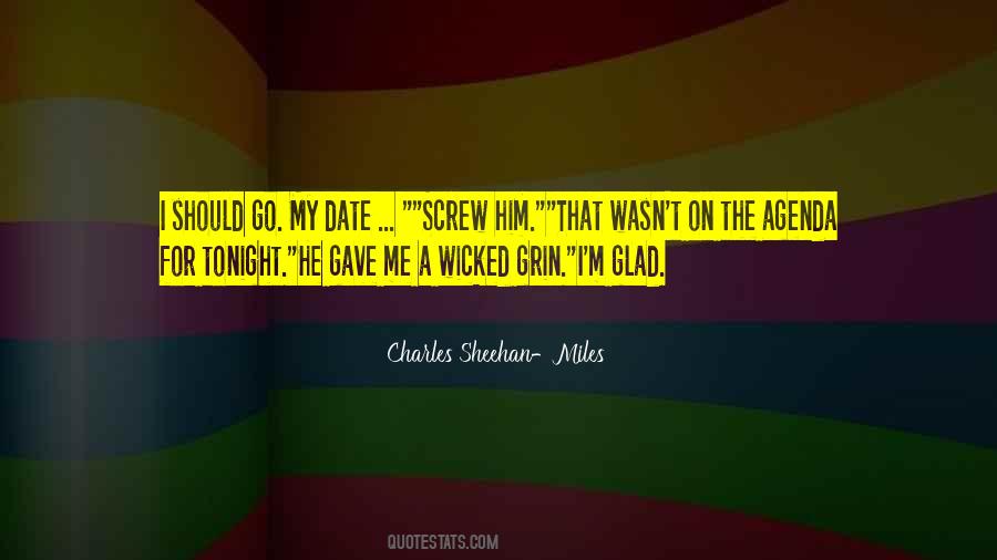 Charles Sheehan-Miles Quotes #741015