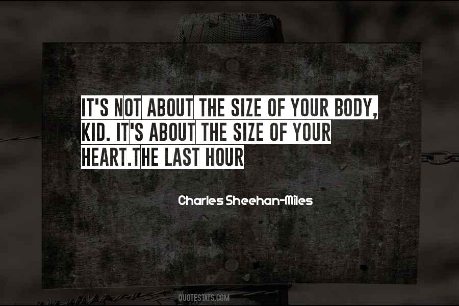 Charles Sheehan-Miles Quotes #888250
