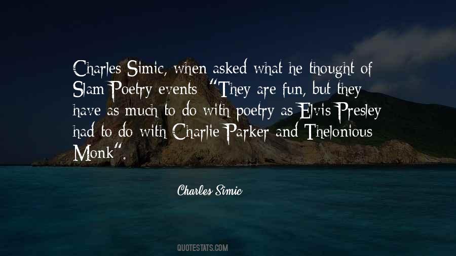 Charles Simic Quotes #1854422