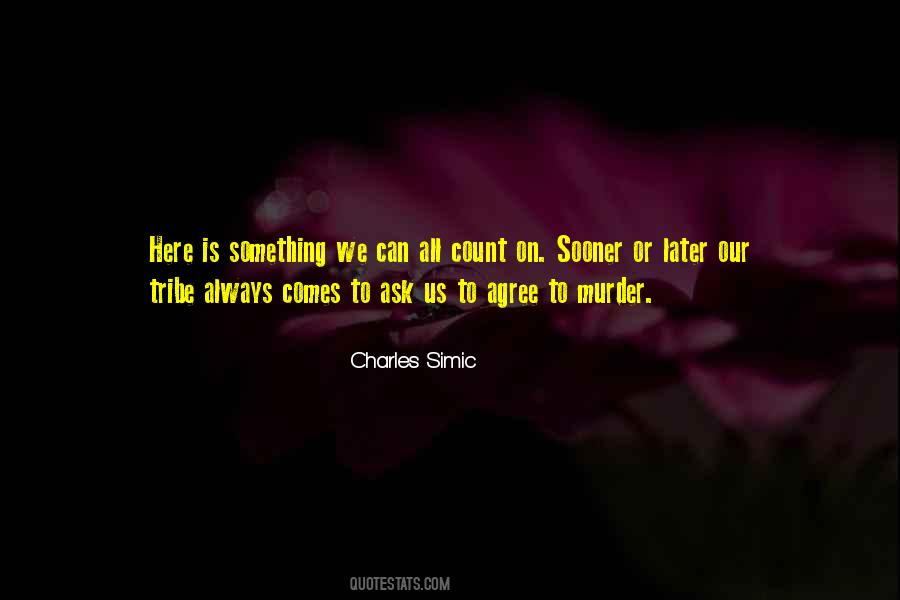 Charles Simic Quotes #267643