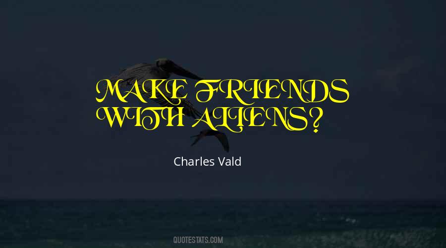 Charles Vald Quotes #582602