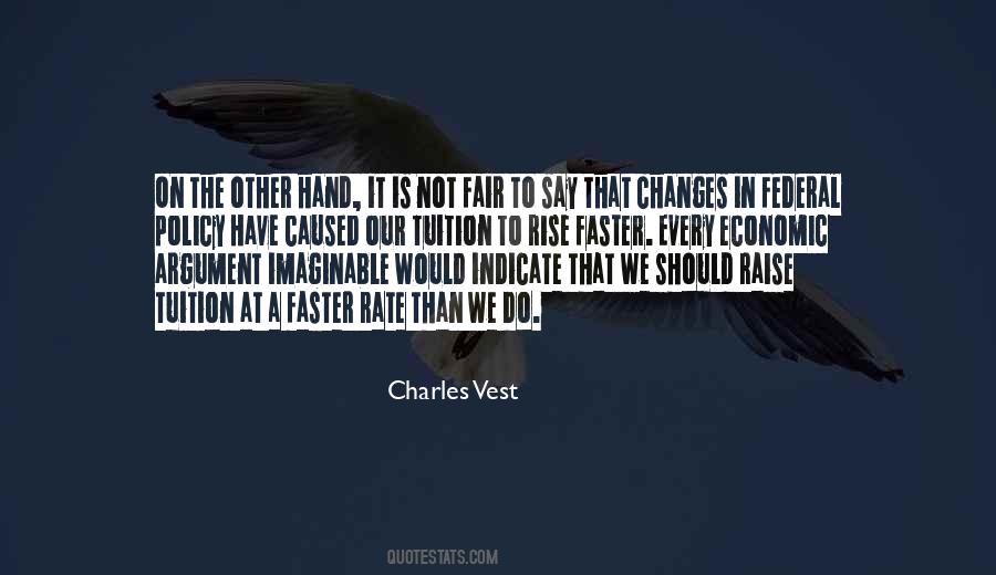 Charles Vest Quotes #1301090