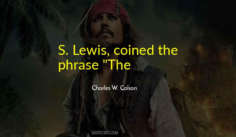 Charles W. Colson Quotes #710081