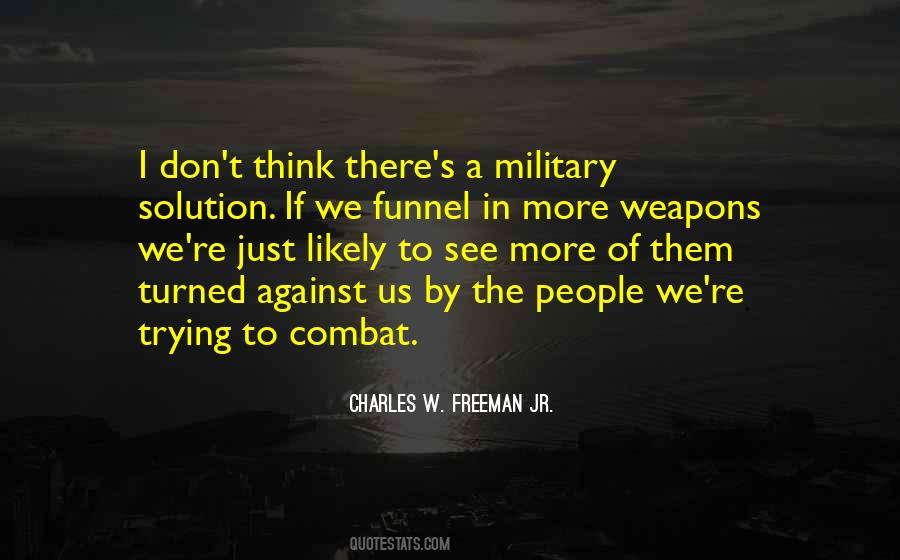 Charles W. Freeman Jr. Quotes #1119613