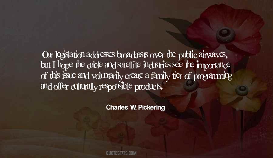 Charles W. Pickering Quotes #1842189