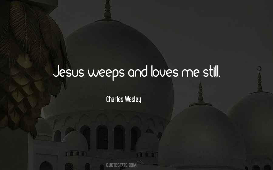 Charles Wesley Quotes #667046