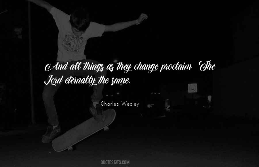 Charles Wesley Quotes #917058