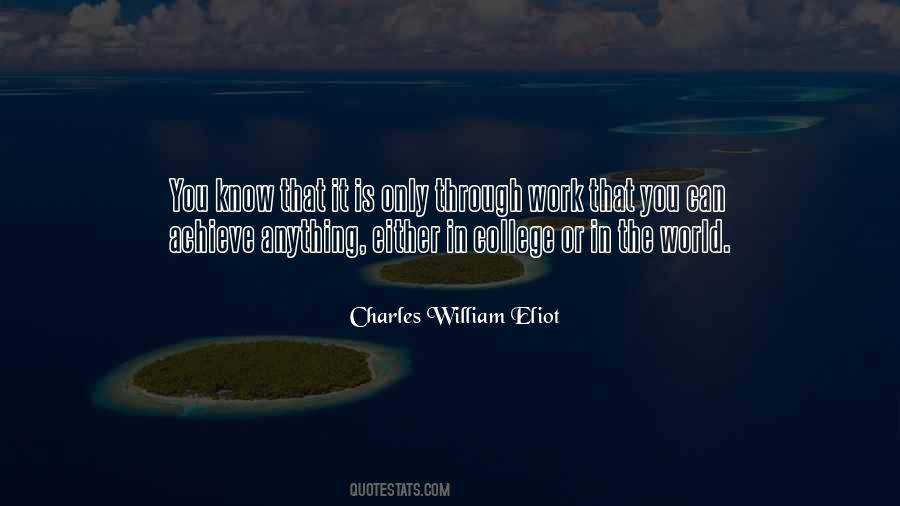 Charles William Eliot Quotes #1035455