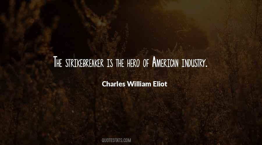 Charles William Eliot Quotes #141085