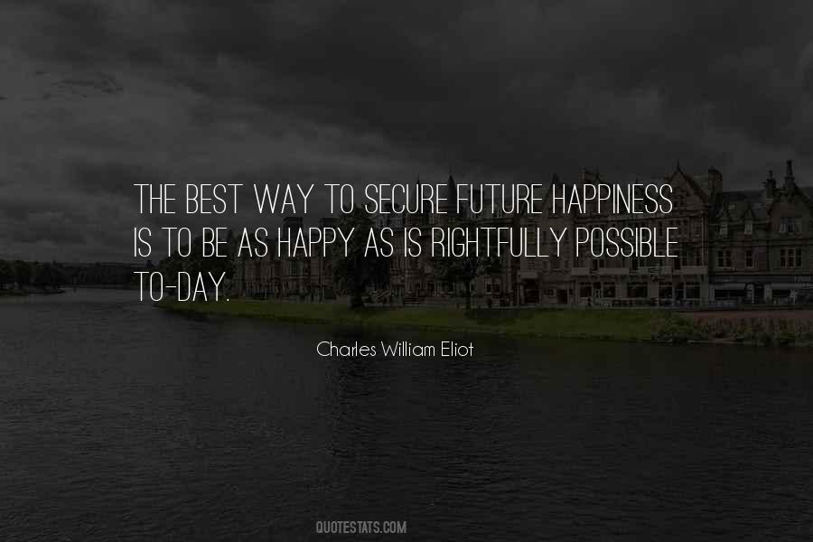 Charles William Eliot Quotes #1531671