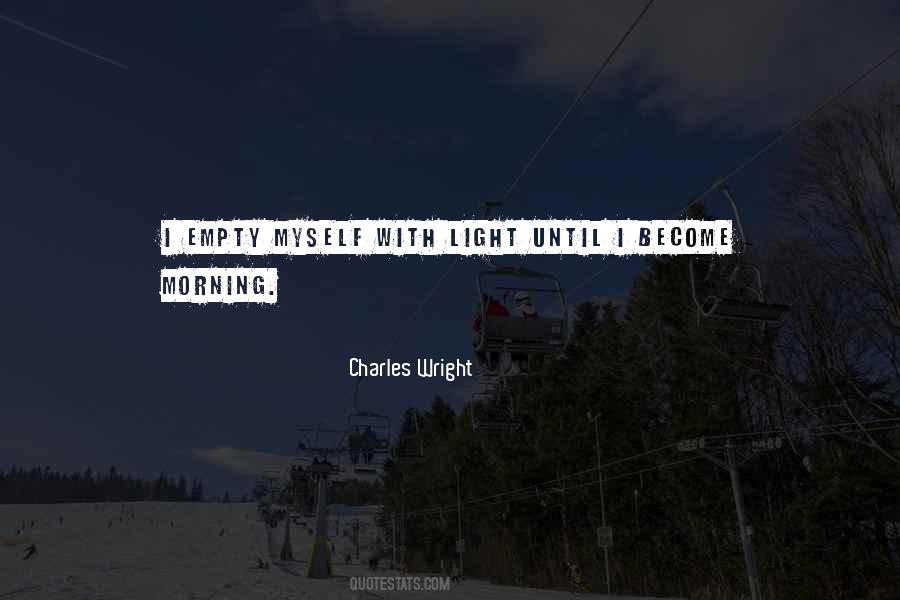 Charles Wright Quotes #324535