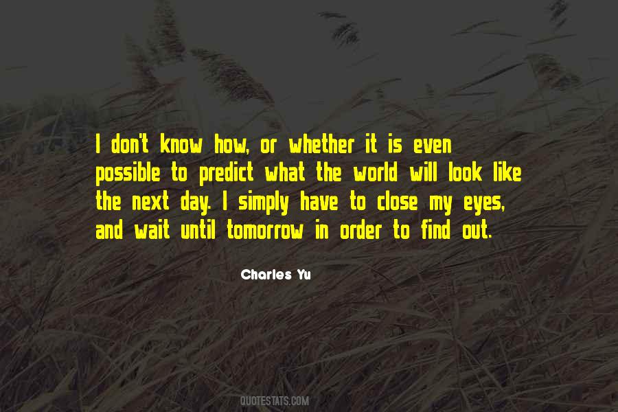 Charles Yu Quotes #1788238