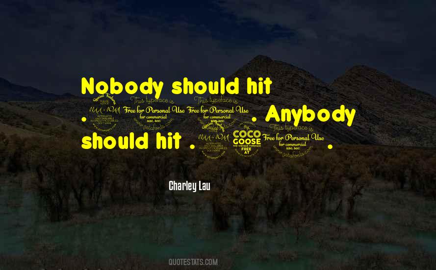 Charley Lau Quotes #119239 Charley Lau Quotes #119239