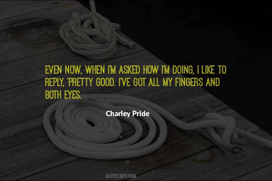 Charley Pride Quotes #1022292