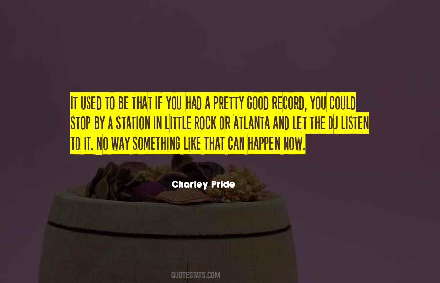 Charley Pride Quotes #1399754