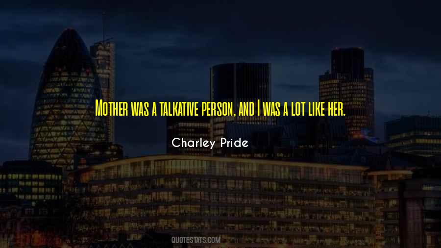 Charley Pride Quotes #187148