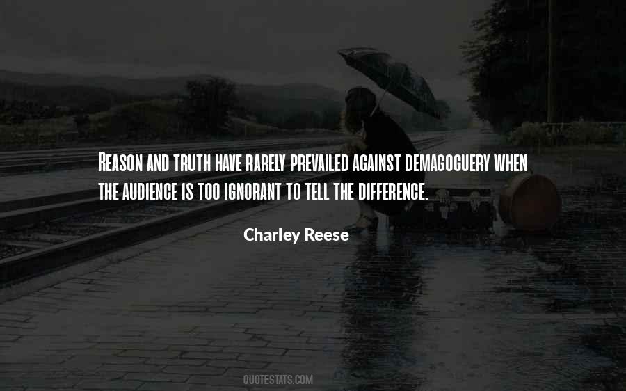 Charley Reese Quotes #1241118