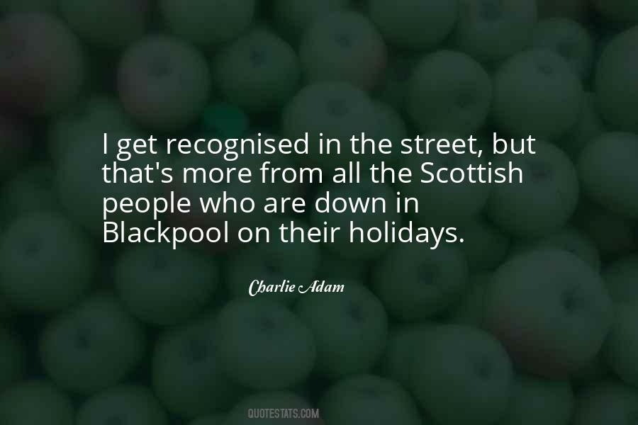 Charlie Adam Quotes #1166337