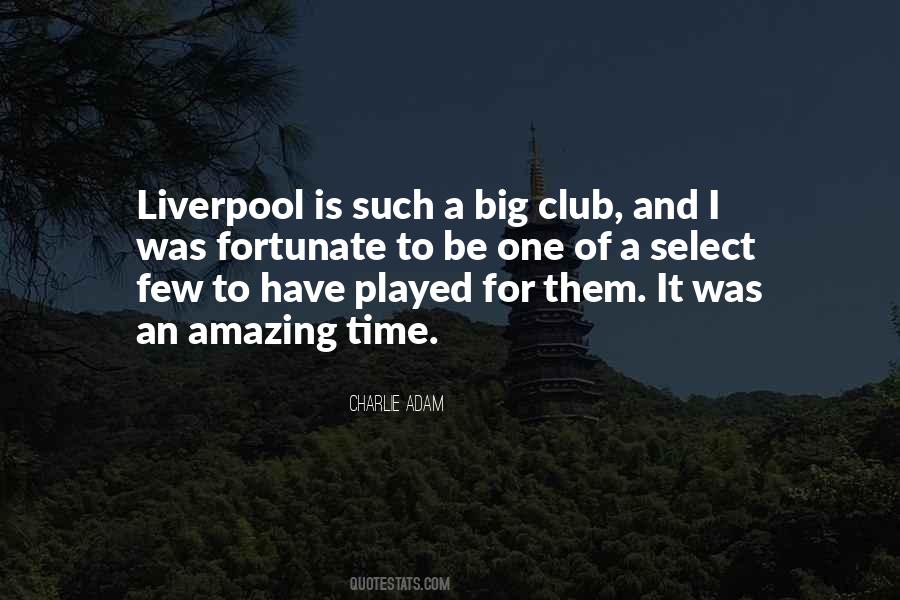 Charlie Adam Quotes #1606417