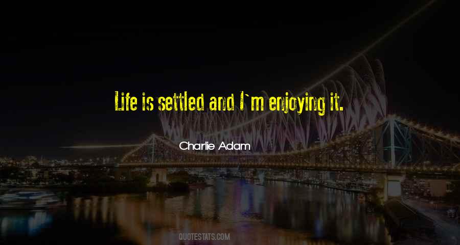 Charlie Adam Quotes #230926